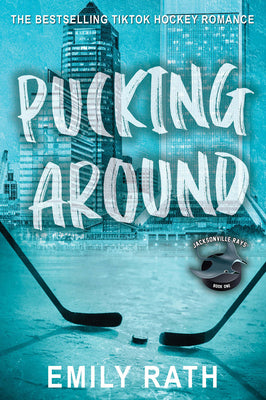 Pucking Around: A Why Choose Hockey Romance