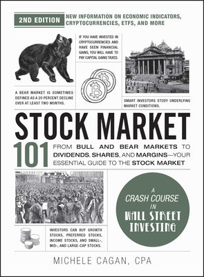 Stock Market 101, 2nd Edition: From Bull and Bear Markets to Dividends, Shares, and Margins--Your Essential Guide to the Stock Market