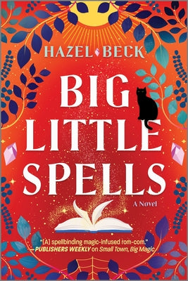 Big Little Spells: A Witchy Romantic Comedy