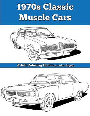 1970s Classic Muscle Cars: Adult coloring Book