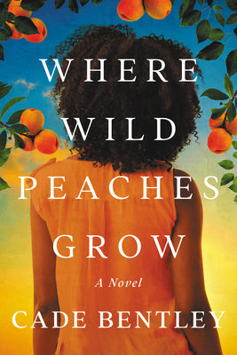 Where Wild Peaches Grow