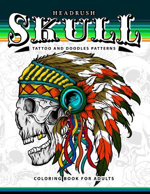 Skull Tattoo and Doodles Patterns: A coloring Books for Adults