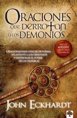 Oraciones Que Derrotan a Los Demonios / Prayers That Rout Demons