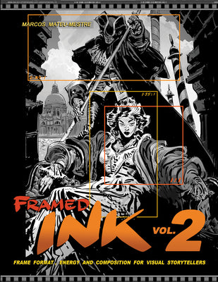 Framed Ink 2: Frame Format, Energy, and Composition for Visual Storytellers