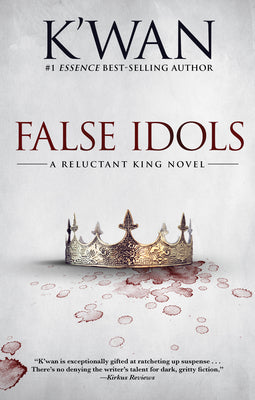 False Idols: A Reluctant King Novel