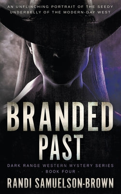 Branded Past: A Contemporary Western Thriller