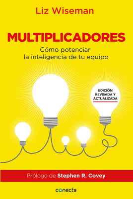 Multiplicadores: Cómo Potenciar la Inteligencia de Tu Equipo