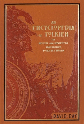 An Encyclopedia of Tolkien: The History and Mythology That Inspired Tolkien's World