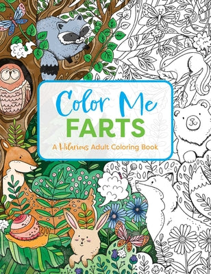 color Me Farts: A Hilarious Adult coloring Book