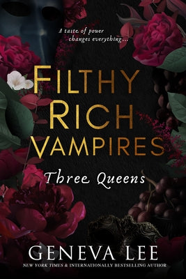 Filthy Rich Vampires: Three Queens