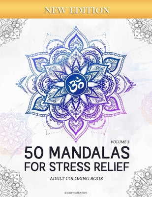 50 Mandalas for Stress-Relief (Volume 3) Adult Coloring Book: Beautiful Mandalas for Stress Relief and Relaxation