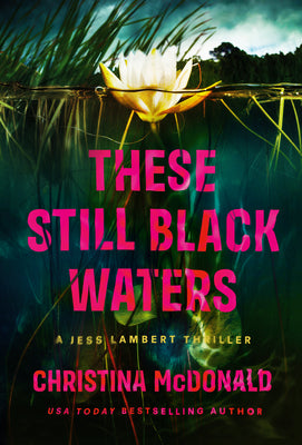 These Still Black Waters