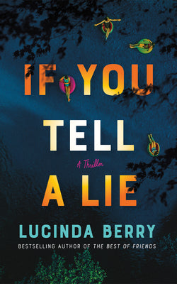 If You Tell a Lie: A Thriller