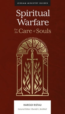 Spiritual Warfare: For the Care of Souls