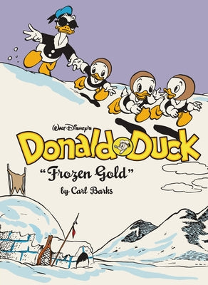 Walt Disney's Donald Duck Frozen Gold: The Complete Carl Barks Disney Library Vol. 2