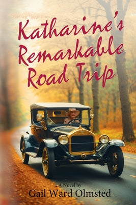 Katharine's Remarkable Road Trip