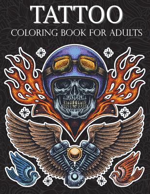 Tattoo coloring Book: Hand-Drawn Set of Old School Stress Relieving, Relaxing and Inspiration Adult (Adult coloring Pages)