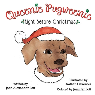 Queenie Pugweenie: Right before Christmas