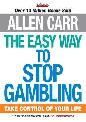 The Easy Way to Stop Gambling: Take Control of Your Life