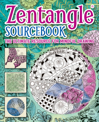 Zentangle Sourcebook: The Ultimate Resource for Mindful Drawing