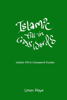 Islamic Fill-In Crossword Puzzles - Book 1