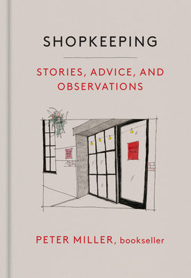 Shopkeeping: Stories, Advice, and Observations