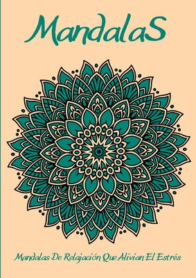 Mandalas: El arte de los mandalas que alivian el estrés l Hermosos mandales diseñados para el alma