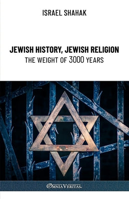 Jewish History, Jewish Religion, the Weight of 3000 Years