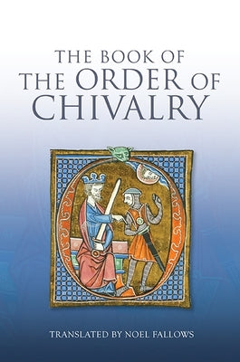 The Book of the Order of Chivalry