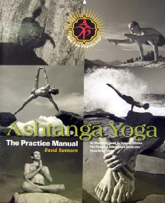 Ashtanga Yoga: The Practice Manual