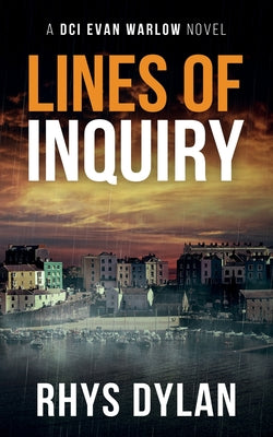 Lines Of Inquiry: A DCI Evan Warlow Crime Thriller