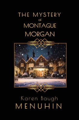 The Mystery of Montague Morgan: Heathcliff Lennox Christmas Murder Mystery