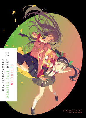 Bakemonogatari, Part 1 (Novel): Monster Tale