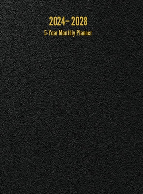 2024 - 2028 5-Year Monthly Planner: 60-Month Calendar (Black) - Large