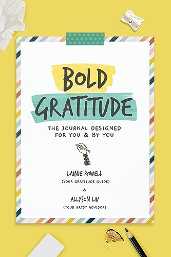 Bold Gratitude: The Journal Designed for You and by You