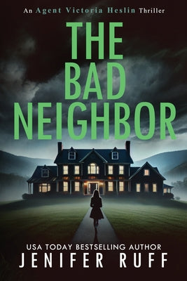 The Bad Neighbor