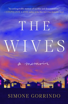 The Wives: A Memoir