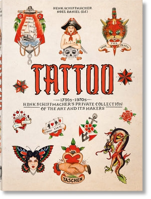 Tattoo. 1730s-1970s. Henk Schiffmacher's Private Collection. 40th Ed.