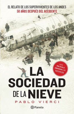 La Sociedad de la Nieve / Society of the Snow