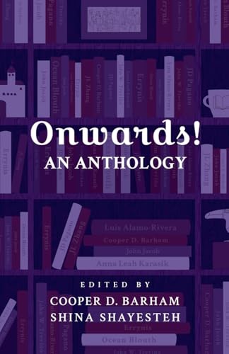 Onwards! An Anthology