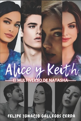 Alice y Keith: El Multiverso de Natasha