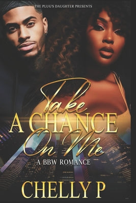 Take A Chance On Me: A BBW Romance