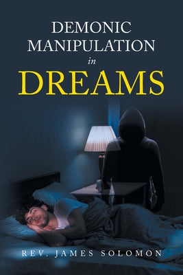 Demonic Manipulation in Dreams