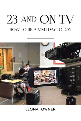 23 and On TV: How to be a MMJ Day-to-Day