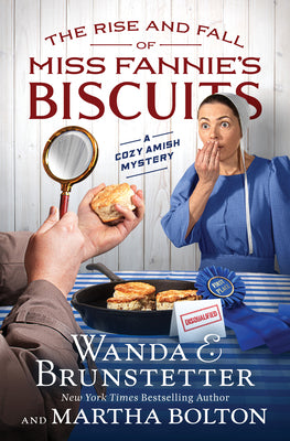 The Rise and Fall of Miss Fannie's Biscuits: A Cozy Amish Mystery