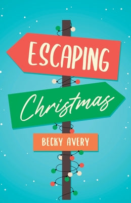 Escaping Christmas