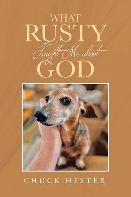 What Rusty Taught Me about God