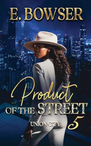 Product Of The Street Union City Book 5