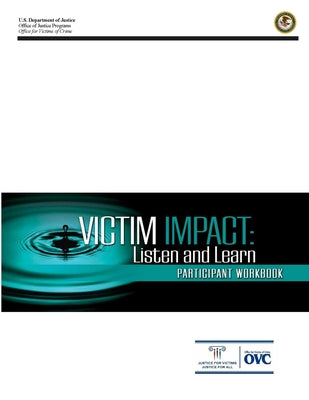 Victim Impact: Listen and Learn (Participant Workbook)