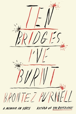 Ten Bridges I've Burnt: A Memoir in Verse